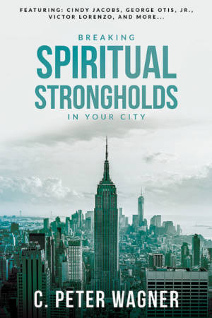 Breaking Spiritual Strongholds in You City