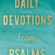 Daily Devotions from Psalms 365 Daily Inspirations