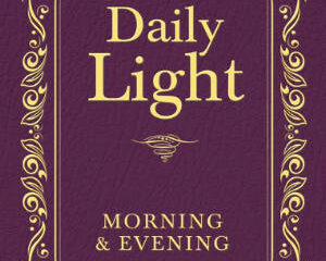 Daily Light: Morning and Evening Devotional