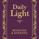 Daily Light: Morning and Evening Devotional