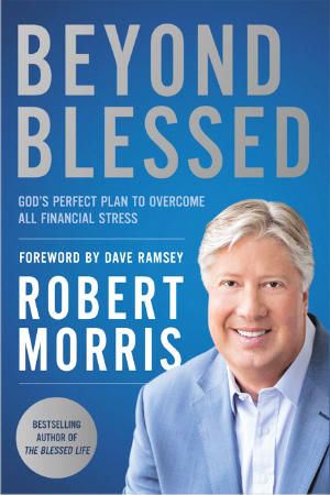 Daily Reading From Beyond Blessed - Robert Morris