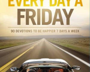 Daily Readings From Every Day a Friday - Joel Osteen