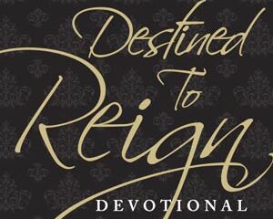 Destined To Reign Devotional is inspired by "Destined to Reign" other book by Joseph Prince