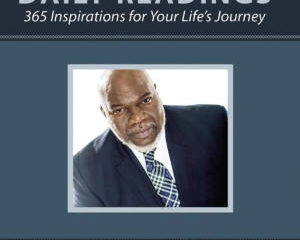 Destiny Daily Readings - T.D. Jakes