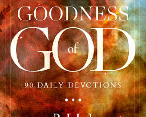 Encountering the Goodness of God