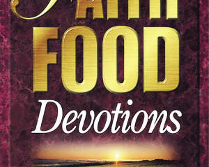 Faith Food Devotions - Kenneth Hagin