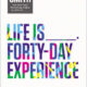 Life is ___ Forty Day Experience a Dvotional Journey