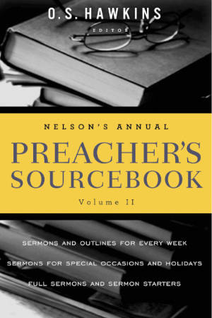 Nelson's Annual Preachers's Sourcebook Vol. 2