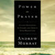Power in Prayer - Andrew Murray