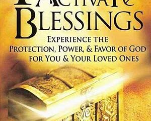 Prayers that Activate Blessings. Book by John Eckhardt